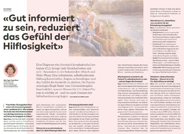 Eine Diagnose wie chronisch lymphatische Leukämie (CLL) bringt viele Unsicherheiten mit sich – besonders in der belastenden «Watch and Wait»-Phase. Eine informierte, selbstbestimmte Haltung kann helfen, Ängste zu bewältigen und das Gefühl der Kontrolle zu stärken. Die Psychoonkologin Birgit Maier vom Universitätsspital Basel erklärt, warum Wissen für CLL Patient*innen so wichtig ist – und wo auch Grenzen der Selbstbestimmung liegen.